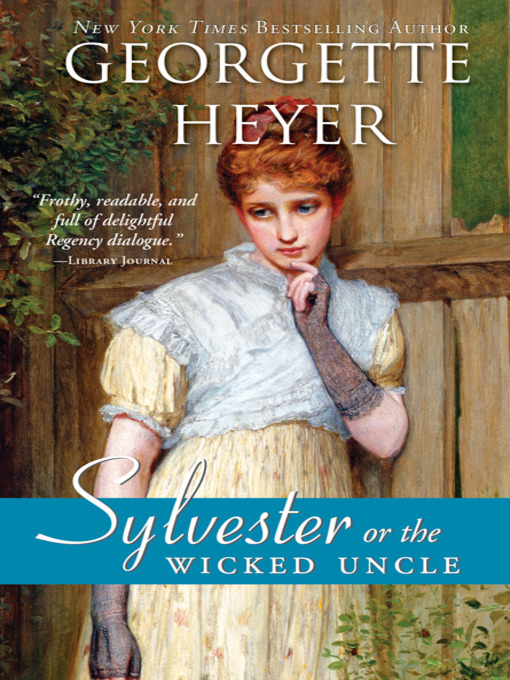 Title details for Sylvester by Georgette Heyer - Wait list